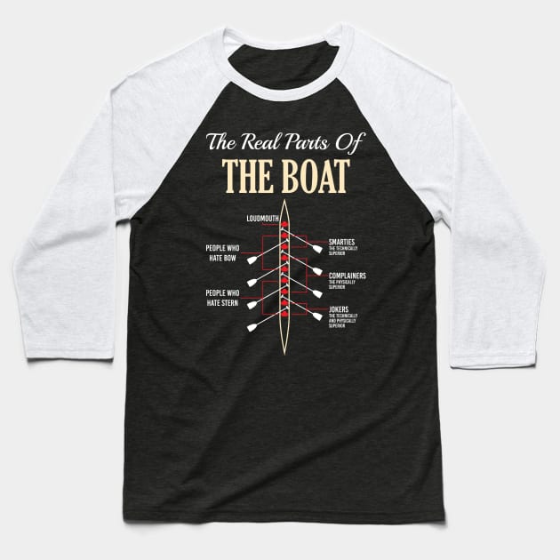 The Real Parts Of The Boat - Funny Rowing Boating Kayaking T-Shirts and Gifts Baseball T-Shirt by Shirtbubble